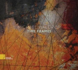 Waldrop Michael - Time Frames ryhmässä CD @ Bengans Skivbutik AB (4045279)