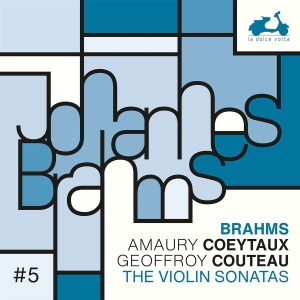 Coeytaux Amaury Couteau Geoffroy - Brahms: Violin Sonatas ryhmässä CD @ Bengans Skivbutik AB (4045305)