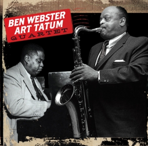 Ben Webster - Ben Webster & Art Tatum Quartet ryhmässä CD @ Bengans Skivbutik AB (4045941)