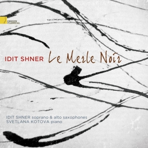 Shner Idit - Le Merle Noir ryhmässä CD @ Bengans Skivbutik AB (4046375)