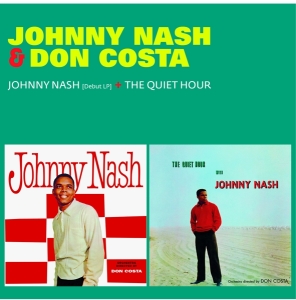 Johnny & Don Costa Nash - Johnny Nash/The Quiet Hour ryhmässä CD @ Bengans Skivbutik AB (4046762)