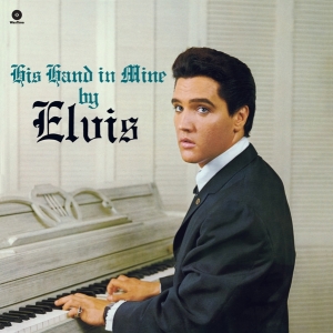 Elvis Presley - His Hand In Mine ryhmässä ME SUOSITTELEMME / Joululahjavinkki: Vinyyli @ Bengans Skivbutik AB (4046819)