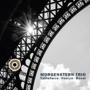 Morgenstern Trio - Tailleferre, Fontyn & Ravel ryhmässä CD @ Bengans Skivbutik AB (4047190)