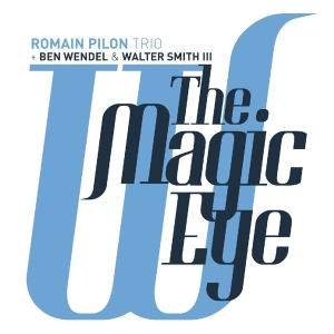 Romain -Trio- Pilon - Magic Eye ryhmässä CD @ Bengans Skivbutik AB (4047276)