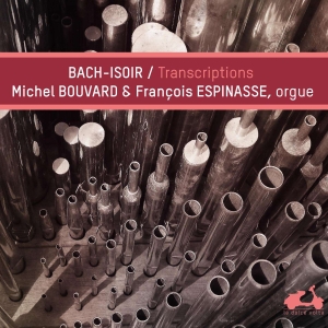 Bouvard Michel Espinasse Françoi - Bach-Isoir: Transcriptions ryhmässä CD @ Bengans Skivbutik AB (4047368)