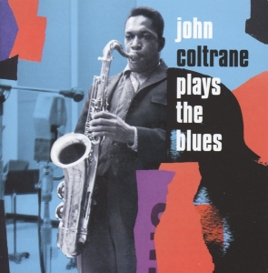 John Coltrane - Plays The Blues ryhmässä CD @ Bengans Skivbutik AB (4047372)