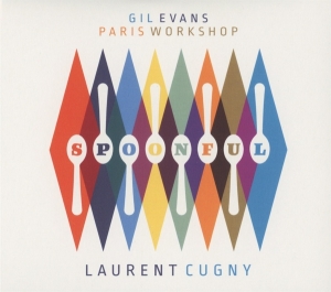 Evans Gil/Laurent Cugny - Paris Workshop/Spoonful ryhmässä CD @ Bengans Skivbutik AB (4048066)