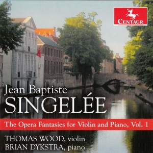 J.B. Singelee - Opera Fantasies For Violin & Piano Vol.1 ryhmässä CD @ Bengans Skivbutik AB (4048103)