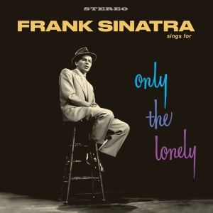 Frank Sinatra - Frank Sinatra Sings For Only The Lonely ryhmässä VINYYLI @ Bengans Skivbutik AB (4048266)