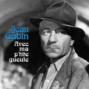 Jean Gabin - Avec Ma P'tite Gueule ryhmässä VINYYLI @ Bengans Skivbutik AB (4048391)