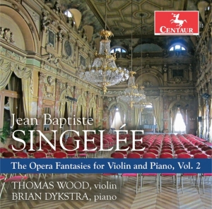 J.B. Singelee - Opera Fantasies For Violin & Piano Vol.2 ryhmässä CD @ Bengans Skivbutik AB (4048411)