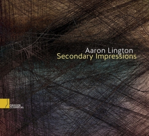 Lington Aaron - Secondary Impressions ryhmässä CD @ Bengans Skivbutik AB (4048789)