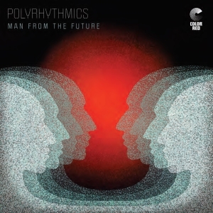 Polyrhythmics - Man From The Future ryhmässä CD @ Bengans Skivbutik AB (4048902)