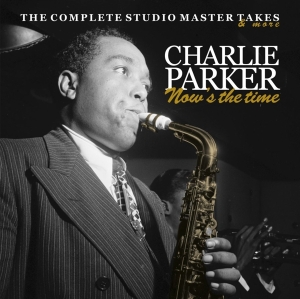 Charlie Parker - Nows The Time ryhmässä CD @ Bengans Skivbutik AB (4048906)