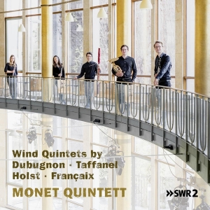 Monet Quintett - Wind Quintets By Dubugnon, Taffanel, Holst & Francaix ryhmässä CD @ Bengans Skivbutik AB (4048917)