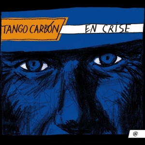 Tango Carbon - En Crise ryhmässä CD @ Bengans Skivbutik AB (4049937)