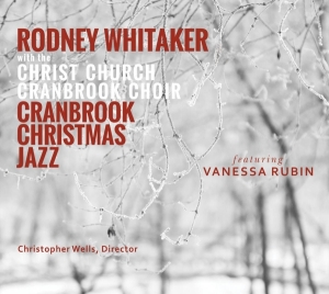 Whitaker Rodney - Cranbrook Christmas Jazz ryhmässä CD @ Bengans Skivbutik AB (4049986)