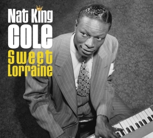 Nat King Cole - Sweet Lorraine ryhmässä CD @ Bengans Skivbutik AB (4050021)