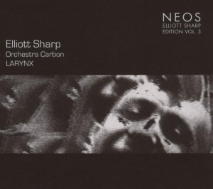 Elliot Sharp - Larynx ryhmässä CD @ Bengans Skivbutik AB (4050093)