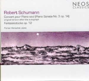 Schumann Robert - Concert Pour Piano Seul ryhmässä CD @ Bengans Skivbutik AB (4050365)