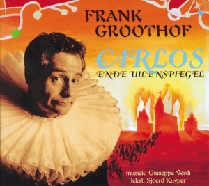 Frank Groothof - Carlos En De Uilenspiegel ryhmässä CD @ Bengans Skivbutik AB (4050443)