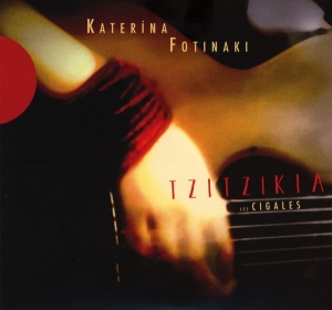 Fotinaki Katerina - Tzitzikia ryhmässä CD @ Bengans Skivbutik AB (4050698)