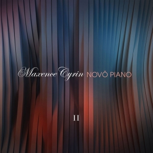 Maxence Cyrin - Novo Piano Ii ryhmässä CD @ Bengans Skivbutik AB (4050713)