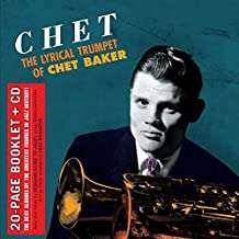 Chet Baker - Chet-The Lyrical Trumpet Of Chet Baker ryhmässä CD @ Bengans Skivbutik AB (4051313)