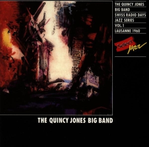 Jones Quincy -Big Band- - Swiss Radio Days Jazz Ser ryhmässä CD @ Bengans Skivbutik AB (4051384)