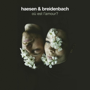 Haesen & Breidenbach - Ou Est L'amour? ryhmässä CD @ Bengans Skivbutik AB (4051541)