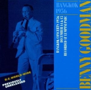 Goodman Benny - Bangkok 1956 ryhmässä CD @ Bengans Skivbutik AB (4051611)