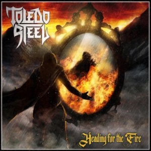 Toledo Steel - Heading For The Fire ryhmässä CD @ Bengans Skivbutik AB (4051717)