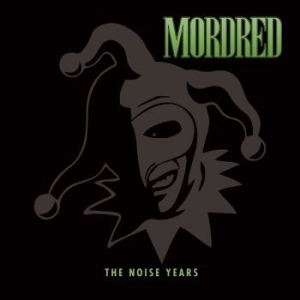 Mordred - The Noise Years - 3Cd Deluxe Digi ryhmässä CD @ Bengans Skivbutik AB (4051718)