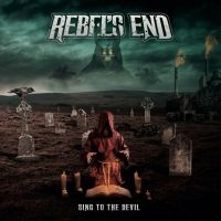 Rebels End - Sing To The Devil ryhmässä CD @ Bengans Skivbutik AB (4052138)