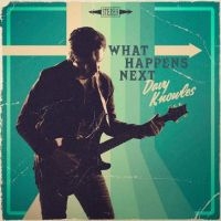 Knowles Davy - What Happens Next ryhmässä VINYYLI @ Bengans Skivbutik AB (4052232)