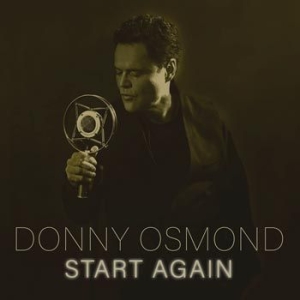 Donny Osmond - Start Again ryhmässä CD @ Bengans Skivbutik AB (4052244)