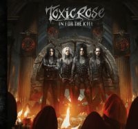 Toxic Rose - In For The Kill (Black Vinyl Lp) ryhmässä VINYYLI @ Bengans Skivbutik AB (4052382)