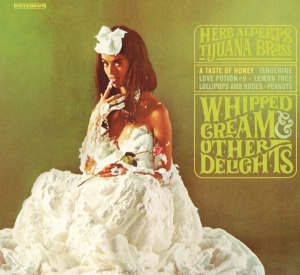 Herb Alpert - Whipped Cream & Other Delights ryhmässä CD @ Bengans Skivbutik AB (4052545)