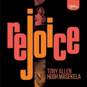 Tony Allenhugh Masekela - Rejoice ryhmässä CD @ Bengans Skivbutik AB (4053548)
