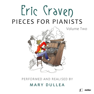 Craven Eric - Pieces For Pianists, Vol. 2 ryhmässä ME SUOSITTELEMME / Joululahjavinkki: CD @ Bengans Skivbutik AB (4053566)