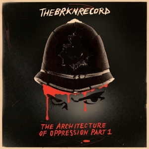 The Brkn Record - Architecture Of Oppression Part 1 ryhmässä VINYYLI @ Bengans Skivbutik AB (4053718)