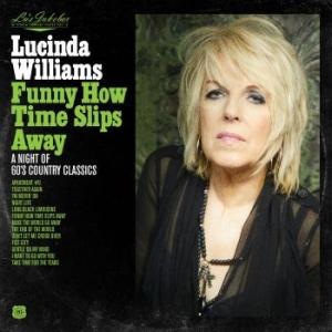 Williams Lucinda - Lu's Jukebox Vol. 4 - Funny How Tim ryhmässä Minishops / Lucinda Williams @ Bengans Skivbutik AB (4054062)