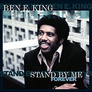 Ben E. King - Stand By Me Forever ryhmässä VINYYLI @ Bengans Skivbutik AB (4054574)