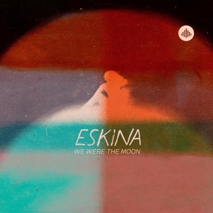 Eskina - We Were The Moon ryhmässä CD @ Bengans Skivbutik AB (4054834)