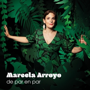 Marcela Arroyo - De Par En Par ryhmässä CD @ Bengans Skivbutik AB (4054835)