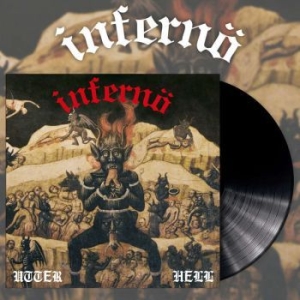 Infernö - Utter Hell (Black Vinyl Lp) ryhmässä VINYYLI @ Bengans Skivbutik AB (4055296)