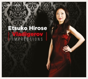 Etsuko Hirose - Vladigerov Impressions ryhmässä CD @ Bengans Skivbutik AB (4056013)