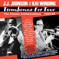 Johnson Jj And Kai Winding - Trombones For Two - The Classic Col ryhmässä CD @ Bengans Skivbutik AB (4056118)