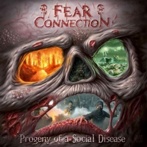 Fear Connection - Progeny Of A Social Disease ryhmässä CD @ Bengans Skivbutik AB (4056131)