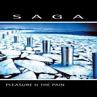 Saga - Pleasure And The Pain ryhmässä VINYYLI @ Bengans Skivbutik AB (4056136)